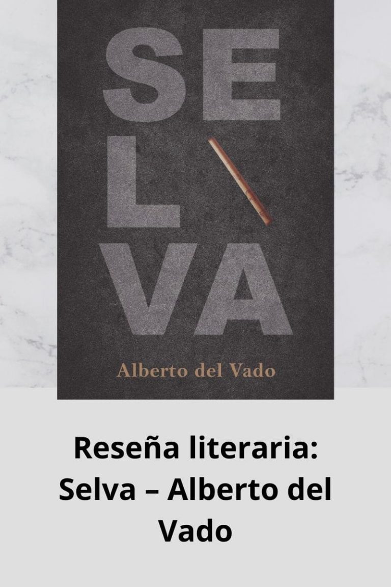 Reseña literaria: Selva – Alberto del Vado