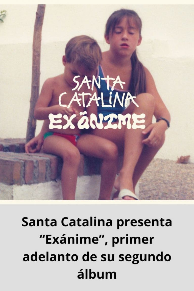 Santa Catalina presenta «Exánime», Primer adelanto de su segundo álbum