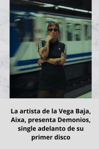 La artista de la Vega Baja, Aixa, presenta Demonios, single adelanto de su primer disco