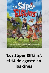 'Los Súper Elfkins', el 14 de agosto en los cines