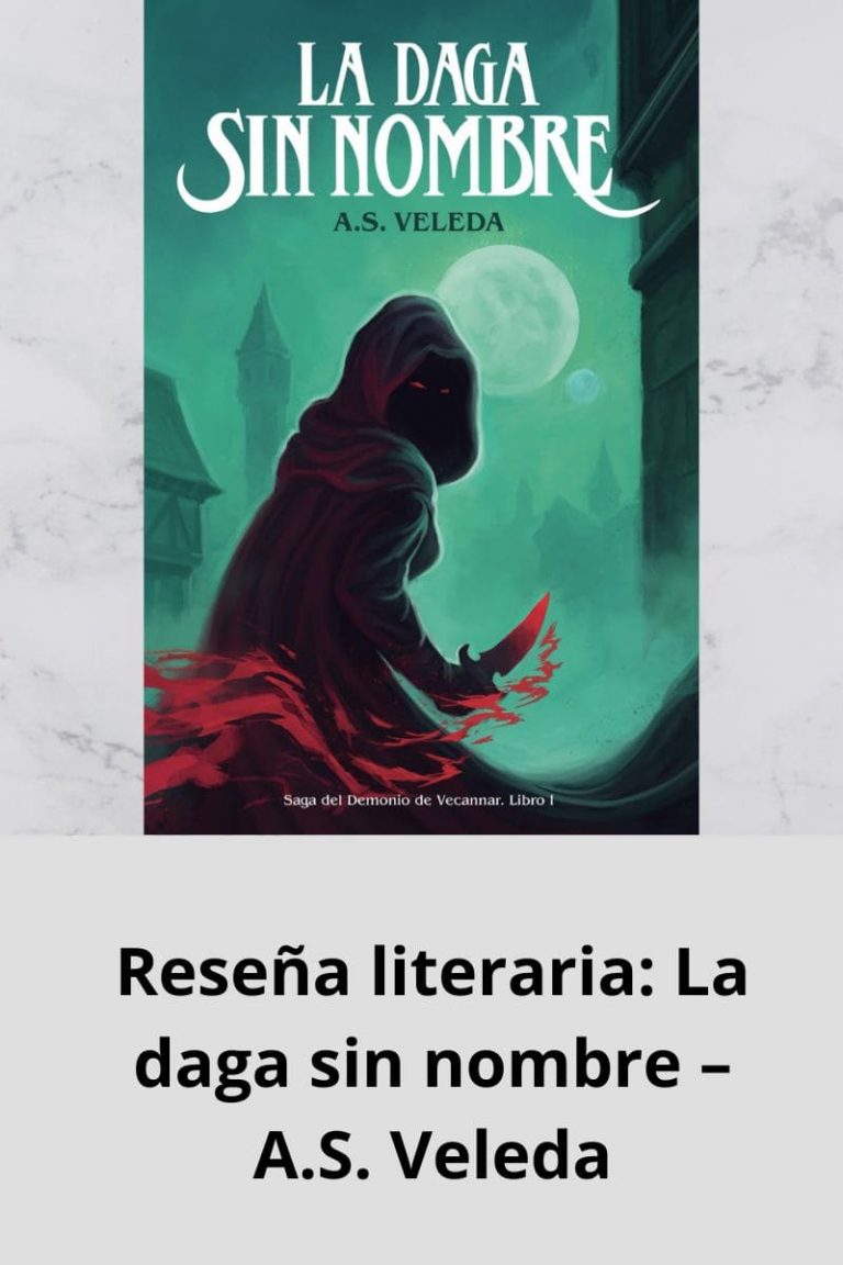 Reseña literaria: La daga sin nombre – A.S. Veleda