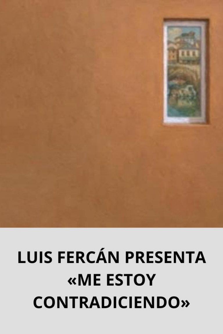  LUIS FERCÁN PRESENTA «ME ESTOY CONTRADICIENDO»
