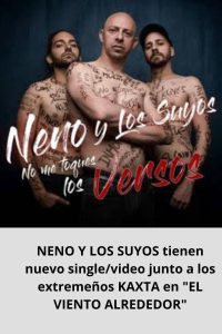 NENO Y LOS SUYOS tienen nuevo singlevideo junto a los extremeños KAXTA en EL VIENTO ALREDEDOR