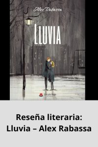 Reseña literaria Lluvia – Alex Rabassa