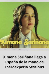 Ximena Sariñana llega a España de la mano de Iberoexperia Sessions