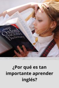 ¿Por qué es tan importante aprender inglés?