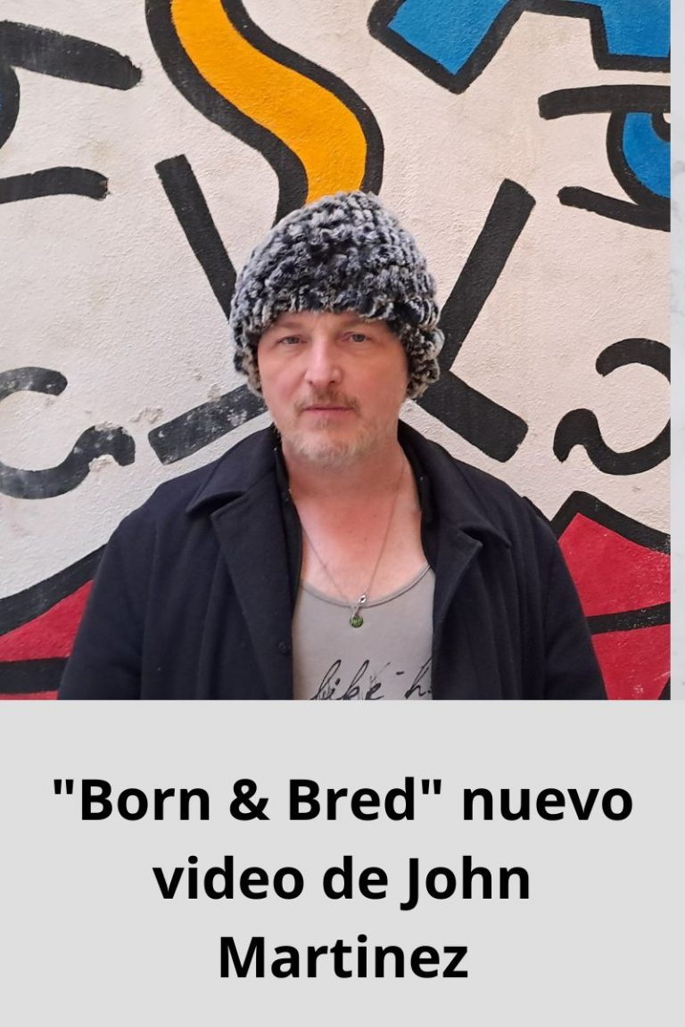  «Born & Bred» nuevo video de John Martinez