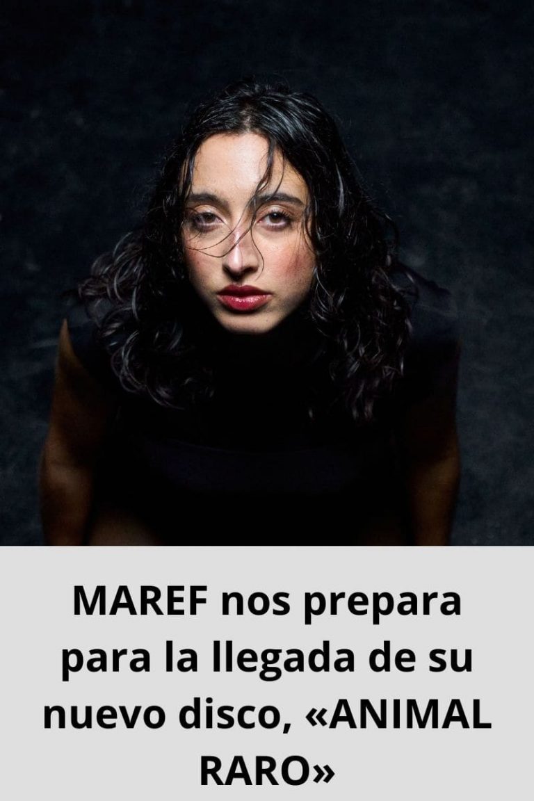 MAREF nos prepara para la llegada de su nuevo disco, «ANIMAL RARO»
