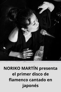 NORIKO MARTÍN presenta el primer disco de flamenco cantado en japonés