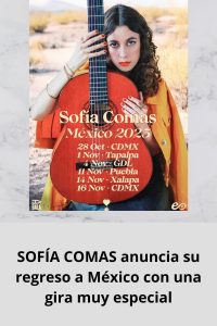 SOFÍA COMAS anuncia su regreso a México con una gira muy especial