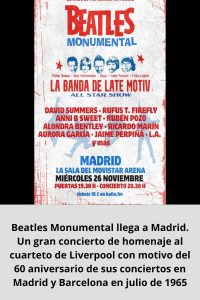 Beatles Monumental llega a Madrid. Un gran concierto de homenaje al cuarteto de Liverpool con motivo del 60 aniversario de sus conciertos en Madrid y Barcelona en julio de 1965