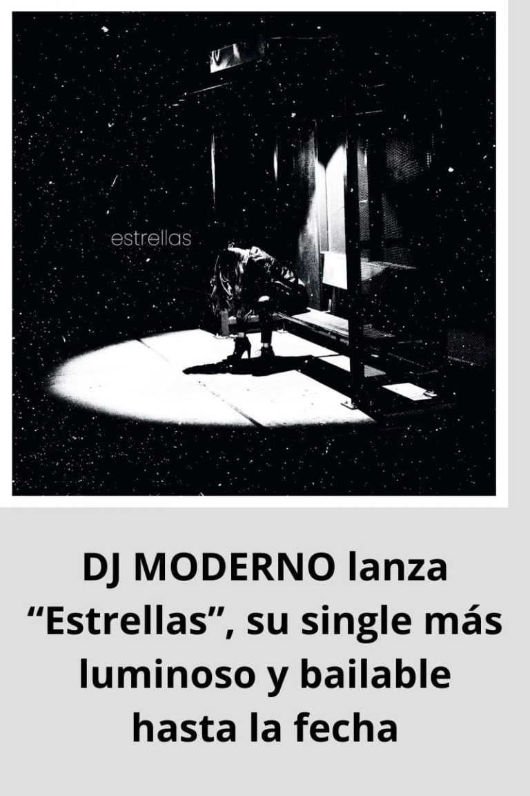 DJ MODERNO lanza “Estrellas”, su single más luminoso y bailable hasta la fecha