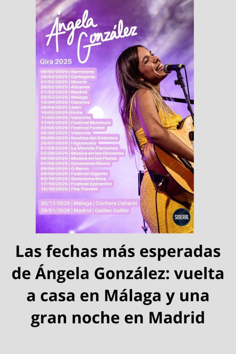 Las fechas más esperadas de Ángela González: vuelta a casa en Málaga y una gran noche en Madrid