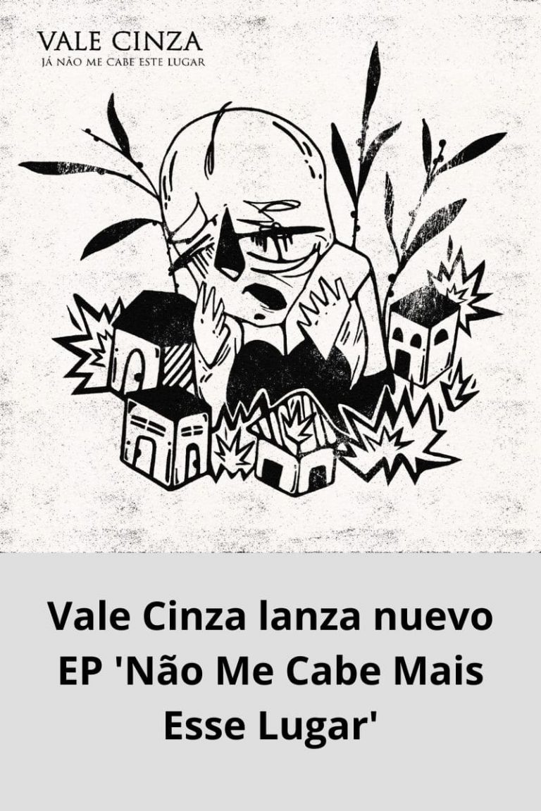 Vale Cinza lanza nuevo EP ‘Não Me Cabe Mais Esse Lugar’