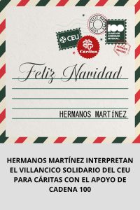 HERMANOS MARTÍNEZ INTERPRETAN EL VILLANCICO SOLIDARIO DEL CEU PARA CÁRITAS CON EL APOYO DE CADENA 100
