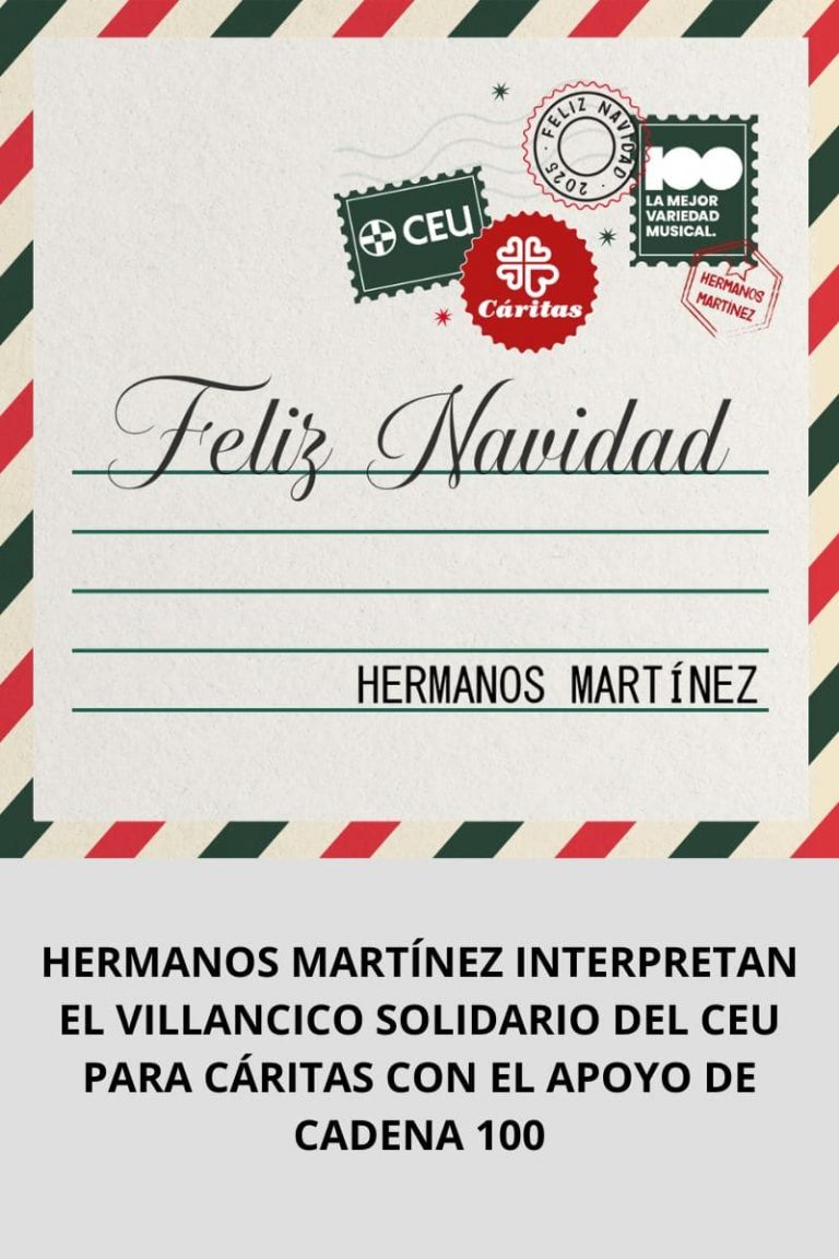 HERMANOS MARTÍNEZ INTERPRETAN EL VILLANCICO SOLIDARIO DEL CEU PARA CÁRITAS CON EL APOYO DE CADENA 100