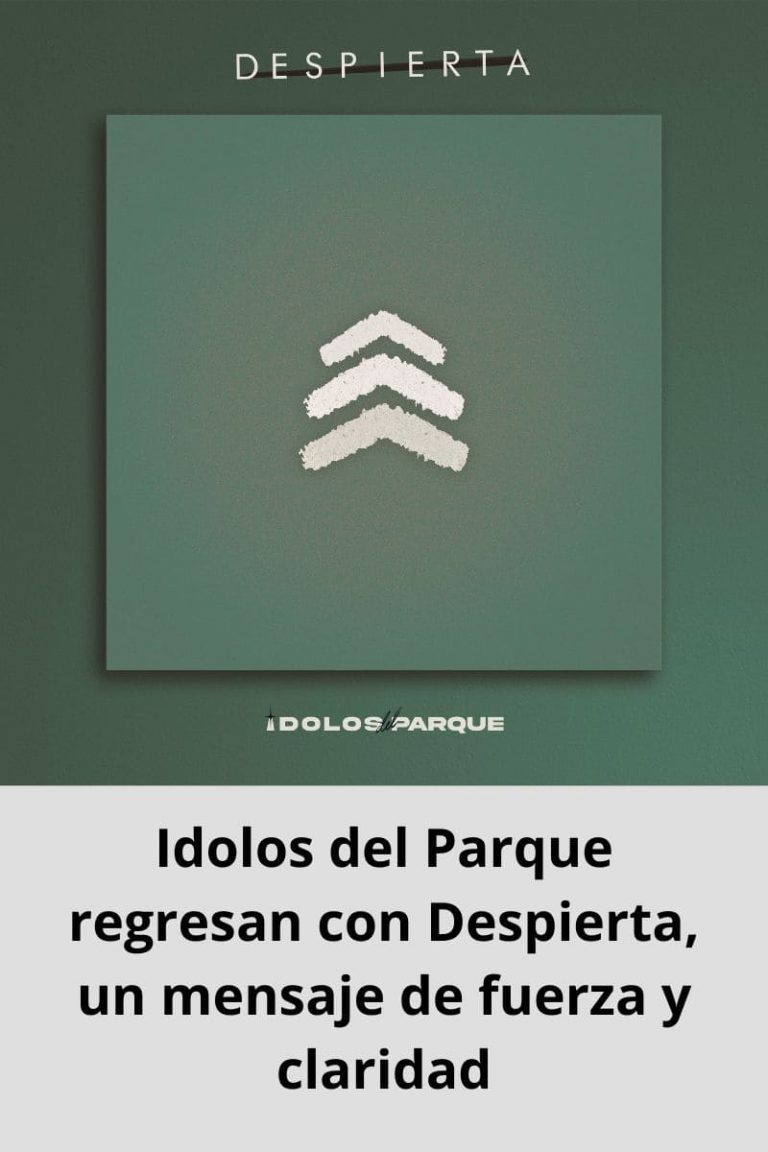 Idolos del Parque regresan con Despierta, un mensaje de fuerza y claridad