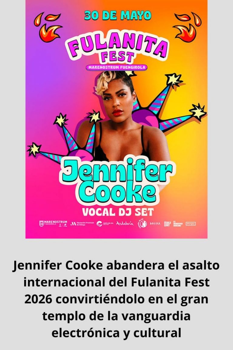 Jennifer Cooke abandera el asalto internacional del Fulanita Fest 2026 convirtiéndolo en el gran templo de la vanguardia electrónica y cultural