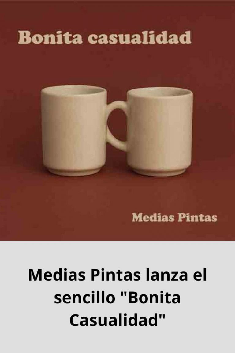 Medias Pintas lanza el sencillo «Bonita Casualidad»