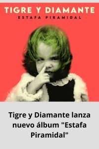 Tigre y Diamante lanza nuevo álbum Estafa Piramidal