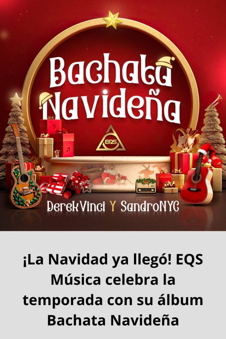 ¡La Navidad ya llegó! EQS Música celebra la temporada con su álbum Bachata Navideña
