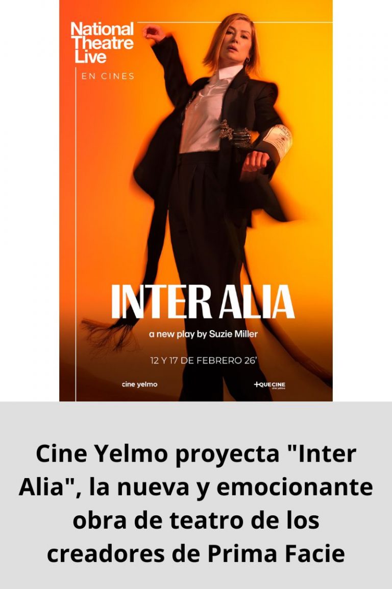 Cine Yelmo proyecta «Inter Alia», la nueva y emocionante obra de teatro de los creadores de Prima Facie