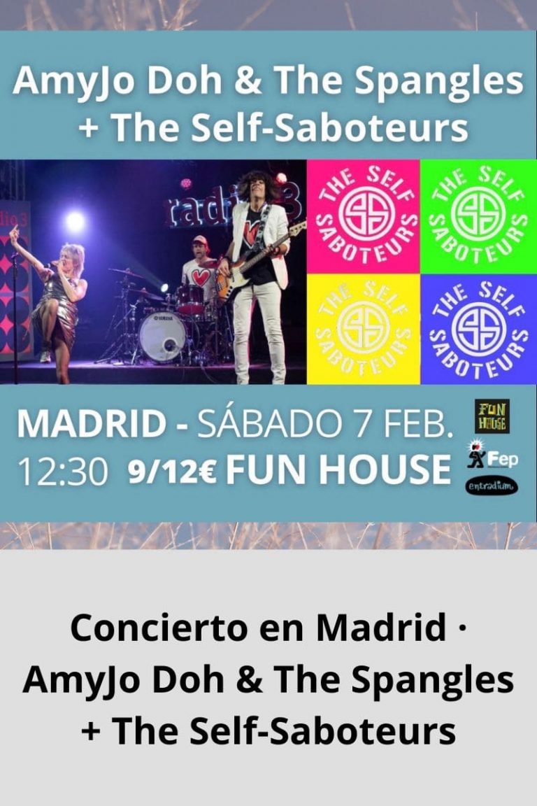 Concierto en Madrid · AmyJo Doh & The Spangles + The Self-Saboteurs