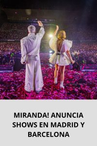 MIRANDA! ANUNCIA SHOWS EN MADRID Y BARCELONA