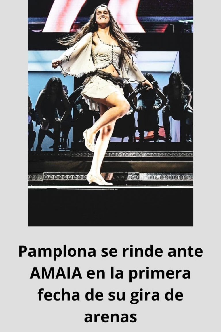 Pamplona se rinde ante AMAIA en la primera fecha de su gira de arenas
