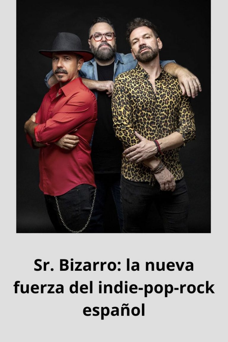 Sr. Bizarro: la nueva fuerza del indie-pop-rock español