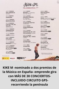 KIKE M -nominado a dos premios de la Música en España- emprende gira con MÁS DE 30 CONCIERTOS- INCLUIDO CIRCUITO GPS- recorriendo la península