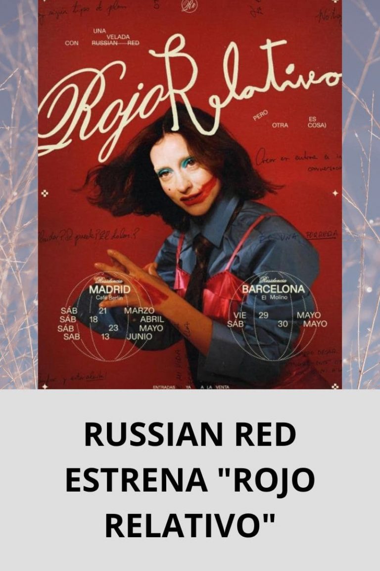 RUSSIAN RED ESTRENA «ROJO RELATIVO»