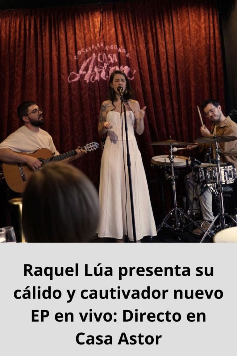 Raquel Lúa presenta su cálido y cautivador nuevo EP en vivo: Directo en casa Astor