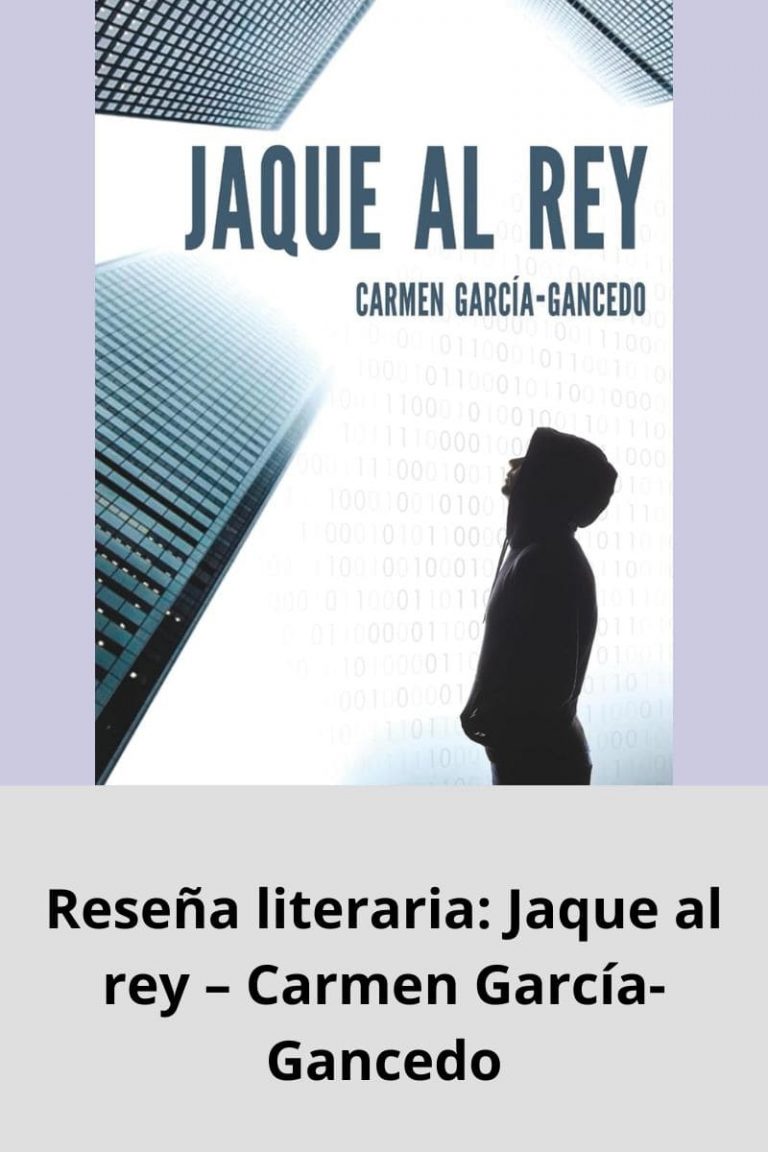 Reseña literaria: Jaque al rey – Carmen García-Gancedo