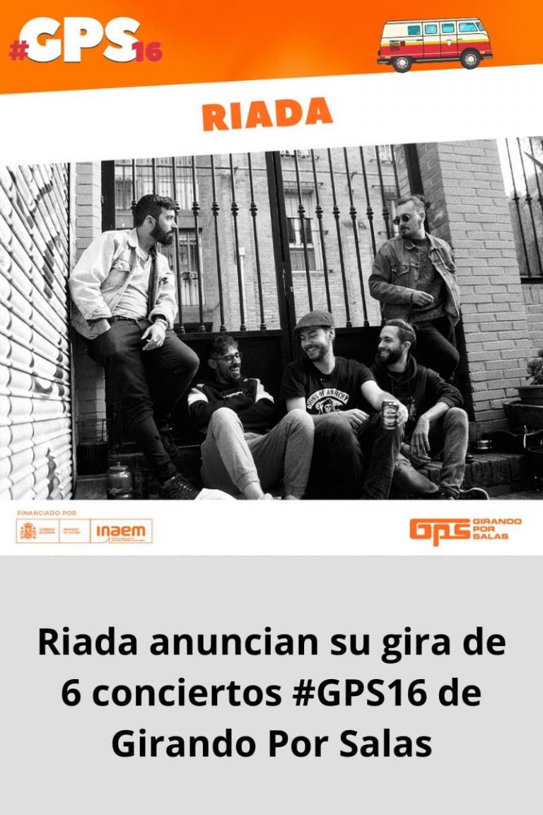 Riada anuncian su gira de 6 conciertos #GPS16 de Girando Por Salas