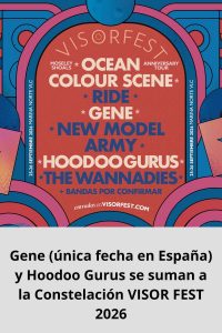 Gene (única fecha en España) y Hoodoo Gurus se suman a la Constelación VISOR FEST 2026