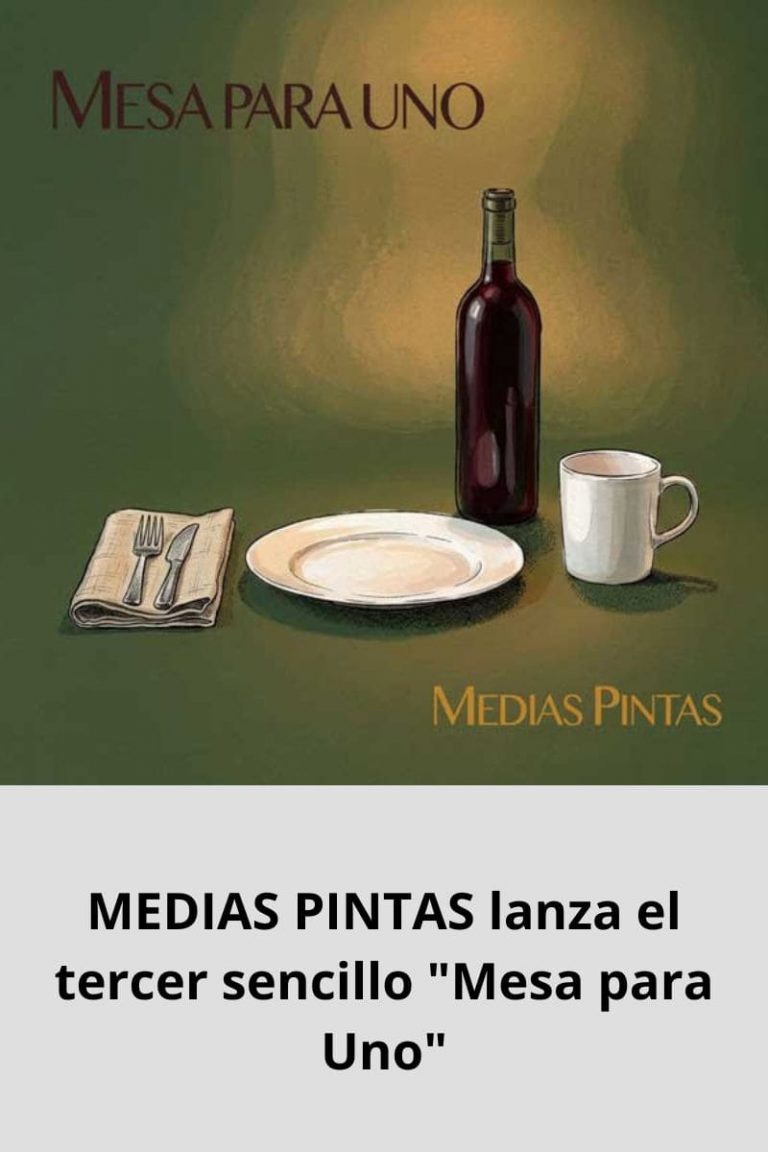 MEDIAS PINTAS lanza el tercer sencillo «Mesa para Uno»
