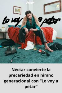 Néctar convierte la precariedad en himno generacional con “Lo voy a petar”