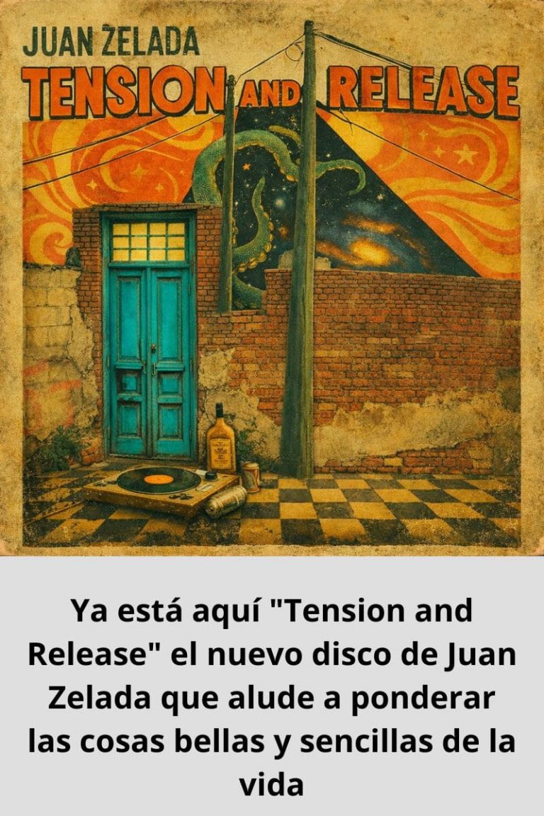 Ya está aquí «Tension and Release» el nuevo disco de Juan Zelada que alude a ponderar las cosas bellas y sencillas de la vida