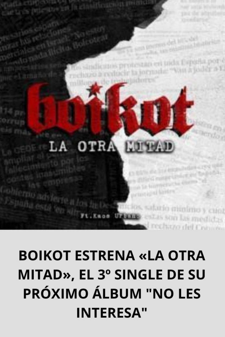 BOIKOT ESTRENA «LA OTRA MITAD», EL 3º SINGLE DE SU PRÓXIMO ÁLBUM «NO LES INTERESA»