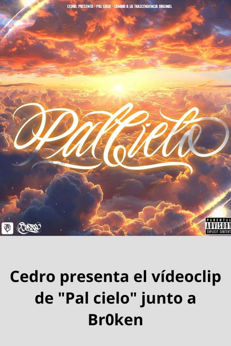 Cedro presenta el vídeoclip de «Pal cielo» junto a Br0ken