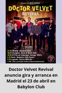 Doctor Velvet Revival anuncia gira y arranca en Madrid el 23 de abril en Babylon Club