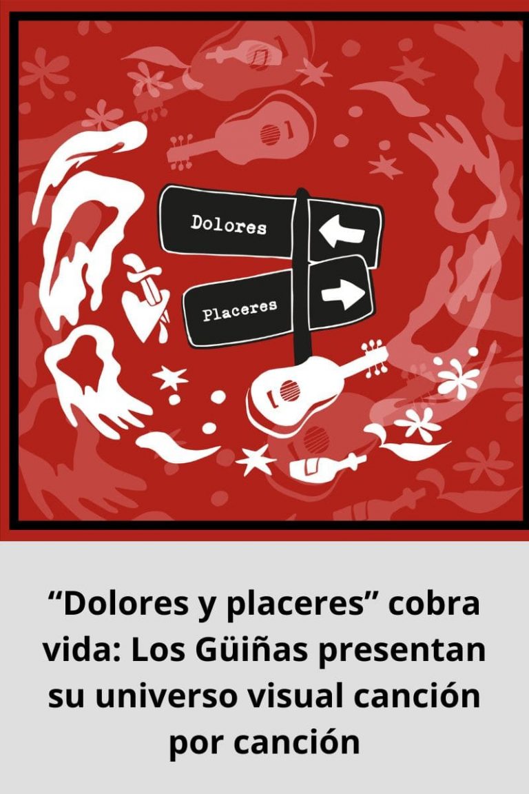 “Dolores y placeres” cobra vida: Los Güiñas presentan su universo visual canción por canción