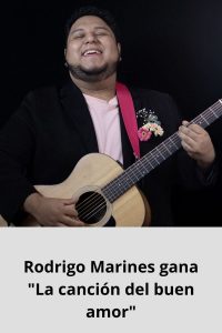 Rodrigo Marines gana La canción del buen amor