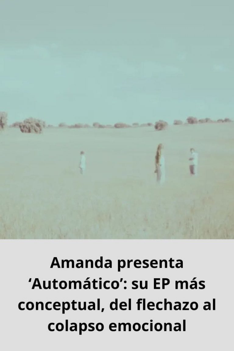 Amanda presenta ‘Automático’: su EP más conceptual, del flechazo al colapso emocional