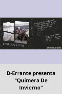 D-Errante presenta Quimera De Invierno