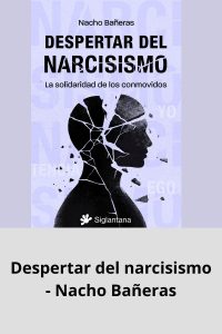 Despertar del narcisismo - Nacho Bañeras
