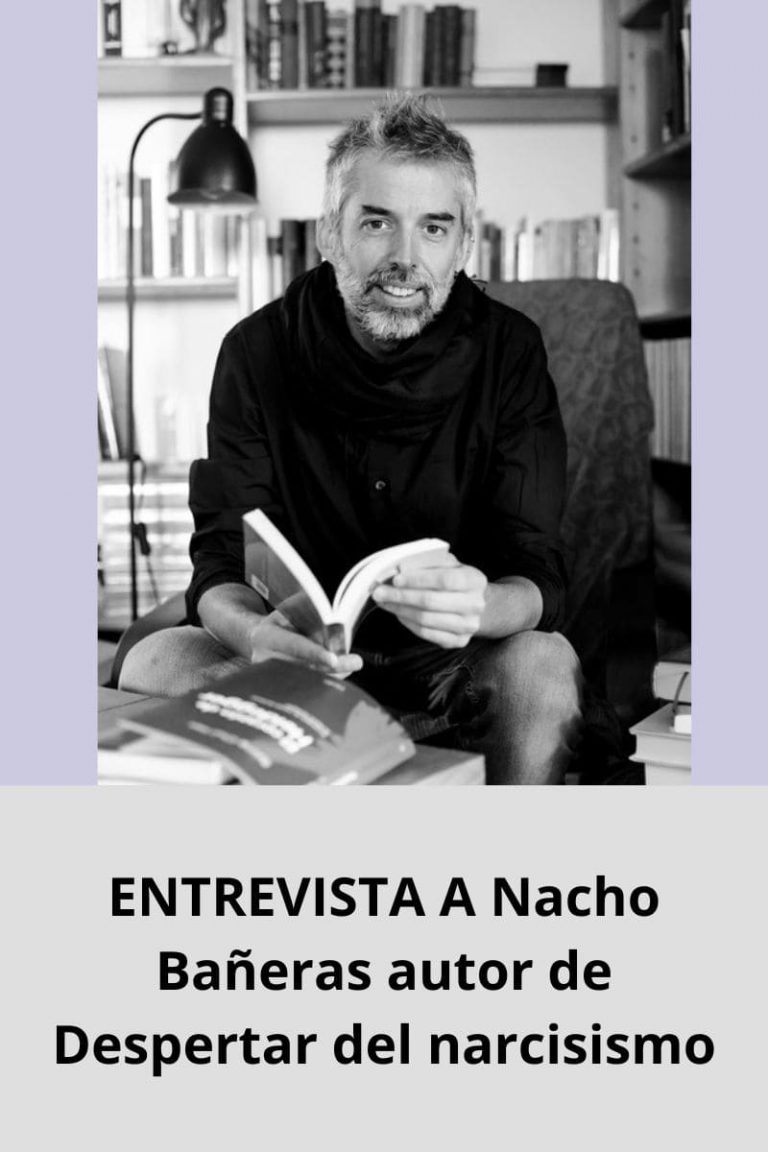 ENTREVISTA A Nacho Bañeras autor de Despertar del narcisismo