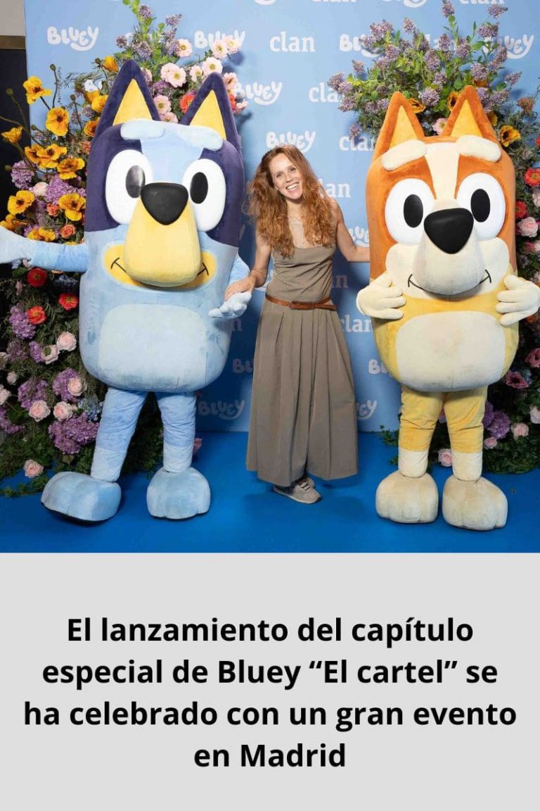 El lanzamiento del capítulo especial de Bluey “El cartel” se ha celebrado con un gran evento en Madrid