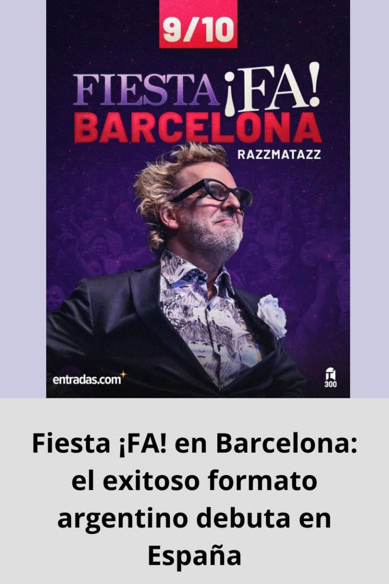 Fiesta ¡FA! en Barcelona: el exitoso formato argentino debuta en España
